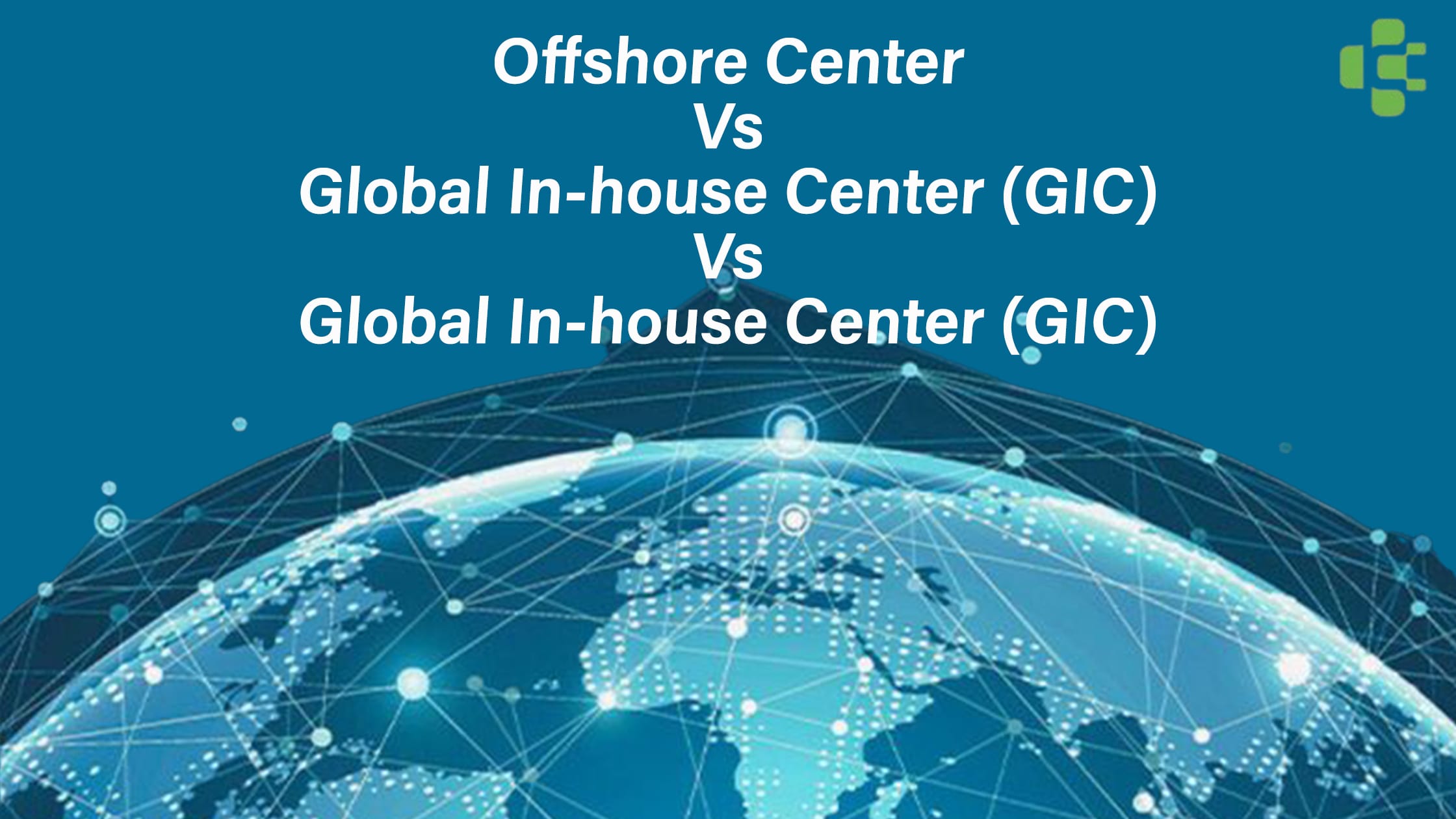 Offshore Centre vs. GIC vs. GCC: What Matters Is Quality